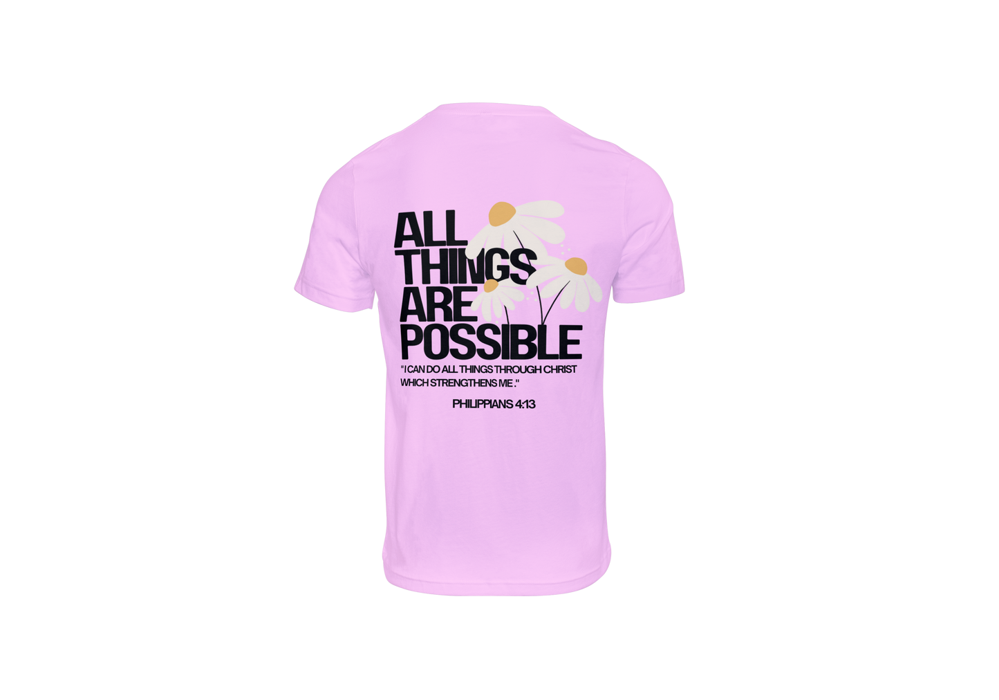 All Things Are Possible T-Shirt (PRE_ORDER)