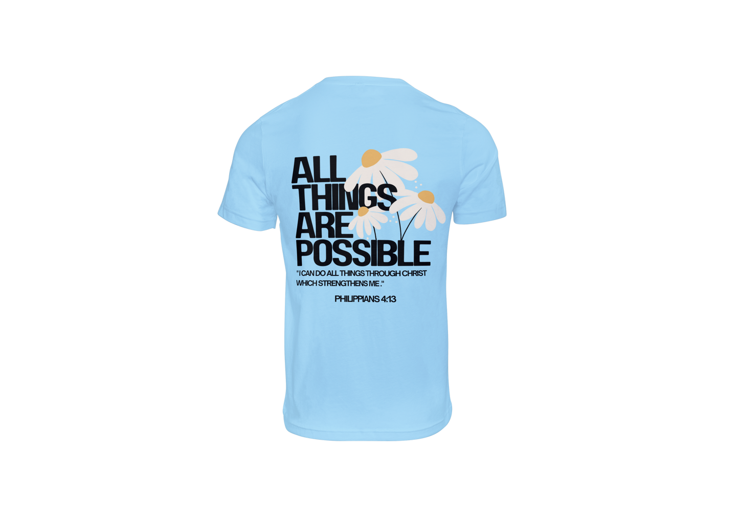 All Things Are Possible T-Shirt (PRE_ORDER)