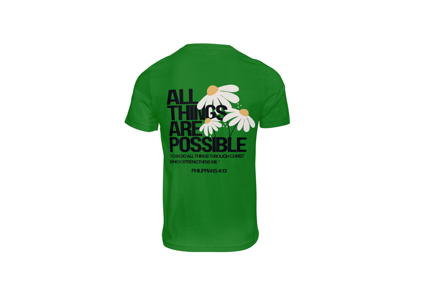All Things Are Possible T-Shirt (PRE_ORDER)