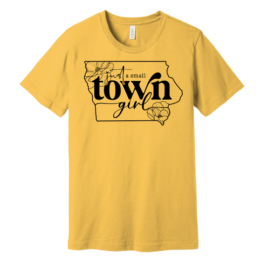 💛 Small Town Iowa Girl T-Shirts